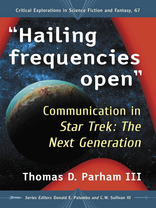 Title details for "Hailing frequencies open" by Thomas D. Parham, III - Available